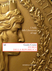 E-book, Storia della Repubblica : l'Italia dalla Liberazione ad oggi, Crainz, Guido, 1947-, author, Donzelli editore