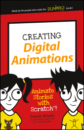 E-book, Creating Digital Animations : Animate Stories with Scratch!, For Dummies