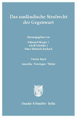 eBook, Das ausländische Strafrecht der Gegenwart. : Bd. 4.: Amerika - Norwegen - Türkei., Duncker & Humblot