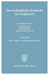 eBook, Das ausländische Strafrecht der Gegenwart. : Bd. 3.: Chile - England - Griechenland - Österreich., Duncker & Humblot