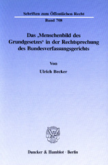 eBook, Das 'Menschenbild des Grundgesetzes' in der Rechtsprechung des Bundesverfassungsgerichts., Becker, Ulrich, Duncker & Humblot