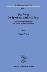 E-book, Das Recht der Sportveranstalterhaftung. : Eine Darstellung und Analyse aus zivilrechtlicher Perspektive., Winter, Philipp, Duncker & Humblot