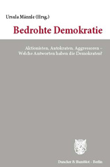 E-book, Bedrohte Demokratie. : Aktionisten, Autokraten, Aggressoren - Welche Antworten haben die Demokraten?, Duncker & Humblot