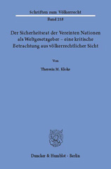 E-book, Der Sicherheitsrat der Vereinten Nationen als Weltgesetzgeber - eine kritische Betrachtung aus völkerrechtlicher Sicht., Kloke, Theresia M., Duncker & Humblot