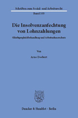E-book, Die Insolvenzanfechtung von Lohnzahlungen. : Gläubigergleichbehandlung und Arbeitnehmerschutz., Doebert, Arno, Duncker & Humblot