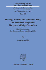 eBook, Die organschaftliche Binnenhaftung der Vorstandsmitglieder für gesetzwidriges Verhalten. : Eine Untersuchung der aktienrechtlichen Legalitätspflicht., Breitenfeld, Eva., Duncker & Humblot