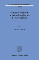 E-book, Franchise-Netzwerke im deutsch-englischen Rechtsvergleich., Lubitzsch, Katharina, Duncker & Humblot