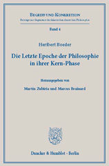 eBook, Die Letzte Epoche der Philosophie in ihrer Kern-Phase. : Hrsg. von Martín Zubiria - Marcus Brainard., Boeder, Heribert, Duncker & Humblot