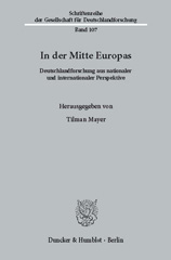 E-book, In der Mitte Europas. : Deutschlandforschung aus nationaler und internationaler Perspektive., Duncker & Humblot
