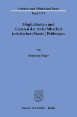 E-book, Möglichkeiten und Grenzen der Anfechtbarkeit juristischer (Staats-)Prüfungen., Unger, Benjamin, Duncker & Humblot