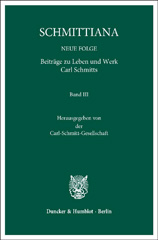 E-book, SCHMITTIANA. : NEUE FOLGE. Beiträge zu Leben und Werk Carl Schmitts : Hrsg. von der Carl-Schmitt-Gesellschaft, Duncker & Humblot