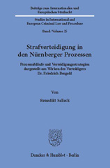 E-book, Strafverteidigung in den Nürnberger Prozessen. : Prozessabläufe und Verteidigungsstrategien dargestellt am Wirken des Verteidigers Dr. Friedrich Bergold., Duncker & Humblot