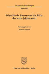 E-book, Wittelsbach, Bayern und die Pfalz : das letzte Jahrhundert., Duncker & Humblot