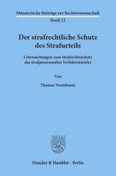 E-book, Der strafrechtliche Schutz des Strafurteils : Untersuchungen zum Strafrechtsschutz des strafprozessualen Verfahrenszieles, Duncker & Humblot