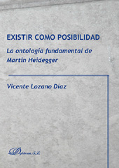 E-book, Existir como posibilidad : la ontología fundamental de Martin Heidegger, Lozano Díaz, Vicente, Dykinson
