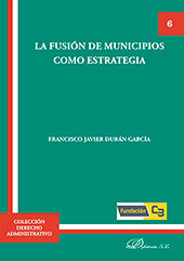 E-book, La fusión de municipios como estrategia, Durán García, Francisco Javier, Dykinson