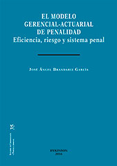 E-book, El modelo gerencial-actuarial de penalidad : eficiencia, riesgo y sistema penal, Dykinson