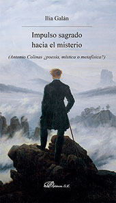 E-book, Impulso sagrado hacia el misterio : (Antonio Colinas ¿poesía, mística o metafísica?), Galán, Ilia, 1966-, Dykinson