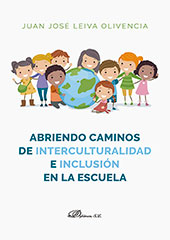 E-book, Abriendo caminos de interculturalidad e inclusión en la escuela, Leiva Olivencia, Juan José, Dykinson