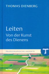 m, Leiten - Von der Kunst des Dienens, Echter Verlag