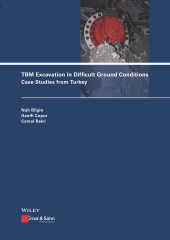 E-book, TBM Excavation in Difficult Ground Conditions : Case Studies from Turkey, Ernst & Sohn