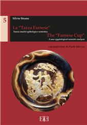 E-book, La "Tazza Farnese" : nuova analisi egittologico-semiotica = The "Farnese Cup" a new egyptological-semiotic analysis, Strano, Silvio, Espera