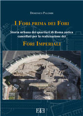 eBook, I Fori prima dei Fori : storia urbana dei quartieri di Roma antica cancellati per la realizzazione dei Fori Imperiali, Espera