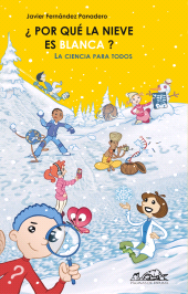 E-book, Por qué la nieve es blanca? : La ciencia para todos, Editorial Páginas de Espuma