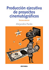 E-book, Producción ejecutiva de proyectos cinematográficos, Pardo, Alejandro, EUNSA