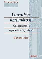 E-book, La gramática moral universal : ¿una aproximación cognitivista a la ley natural?, EUNSA