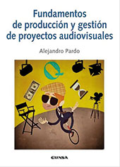 E-book, Fundamentos de producción y gestión de proyectos audiovisuales, Pardo, Alejandro, EUNSA