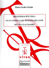 E-book, Regeneración ósea en un modelo de xenotrasplante de células madre, González Alconada, Roberto, Ediciones Universidad de Salamanca