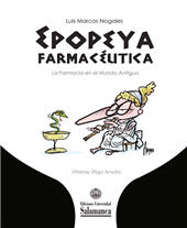 E-book, Epopeya farmacéutica : la farmacia en el mundo antiguo, Marcos Nogales, Luis, Universidad de Salamanca
