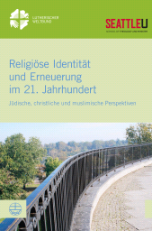 E-book, Religiöse Identität und Erneuerung im 21. Jahrhundert : Jüdische, christliche und muslimische Perspektiven, Evangelische Verlagsanstalt