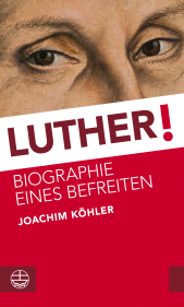 E-book, Luther! : Biographie eines Befreiten, Evangelische Verlagsanstalt