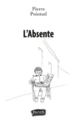 E-book, L'Absente, Pointud, Pierre, Fauves