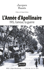 eBook, L'Année d'Apollinaire : 1915, l'amour, la guerre, Ibanès, Jacques, Fauves