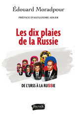 E-book, Les dix plaies de la Russie : De l'URSS à la Russie, Moradpour, Edouard, Fauves