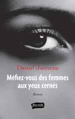 E-book, Méfiez-vous des femmes aux yeux cernés, Janneau, Daniel, Fauves