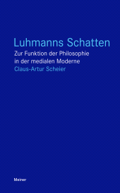 E-book, Luhmanns Schatten : Zur Funktion der Philosophie in der medialen Moderne, Felix Meiner Verlag