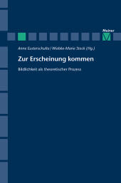 E-book, Zur Erscheinung kommen : Bildlichkeit als theoretischer Prozess, Felix Meiner Verlag