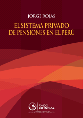eBook, El sistema privado de pensiones en el Perú, Fondo Editorial de la PUCP