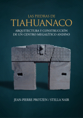 E-book, Las piedras de Tiahuanaco : Arquitectura y construcción de un centro megalítico andino, Fondo Editorial de la PUCP