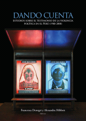 E-book, Dando cuenta : Estudios sobre el testimonio de la violencia política en el Perú (1980-2000), Fondo Editorial de la PUCP