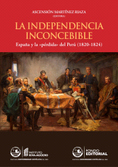 E-book, La independecia inconcebible : España y la "pérdida" del Perú (1820-1824), Fondo Editorial de la PUCP