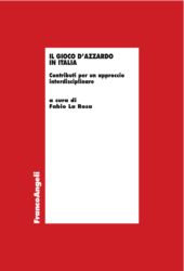 E-book, Il gioco d'azzardo in Italia : contributi per un approccio interdisciplinare, Franco Angeli