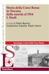 E-book, Storia della Croce Rossa in Toscana dalla nascita al 1914 : vol. I Studi, Franco Angeli
