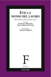 E-book, Etica e mondo del lavoro : razionalità, modelli, buone prassi, Franco Angeli
