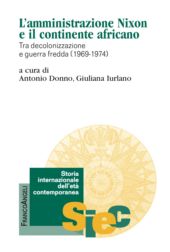 E-book, L'amministrazione Nixon e il continente africano : tra decolonizzazione e guerra fredda (1969-1974), Franco Angeli