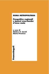 E-book, Roma metropolitana : prospettive regionali e ipotesi cross-border d'area vasta, Franco Angeli